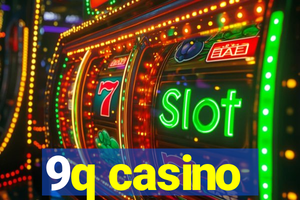 9q casino